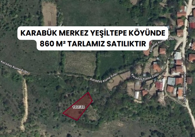 KARABÜK MERKEZ YEŞİLTEPE KÖYÜNDE 860 M² TARLAMIZ SATILIKTIR. - KARABÜK MERKEZ fotoğraf 5